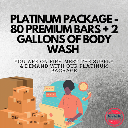 PLATINUM PACKAGE 80 BARS + 2 GALLON OF BODY WASH)